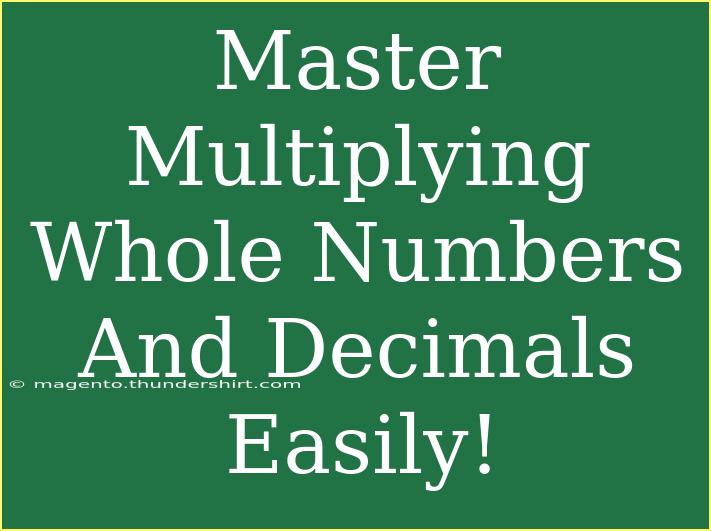 Master Multiplying Whole Numbers And Decimals Easily!