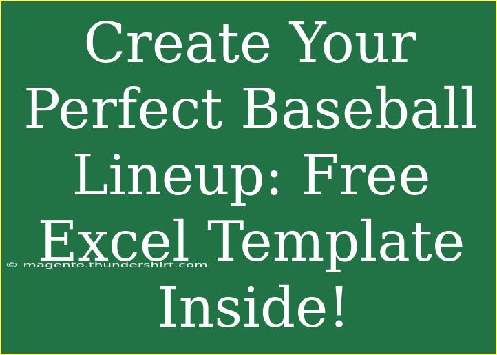 Create Your Perfect Baseball Lineup: Free Excel Template Inside!