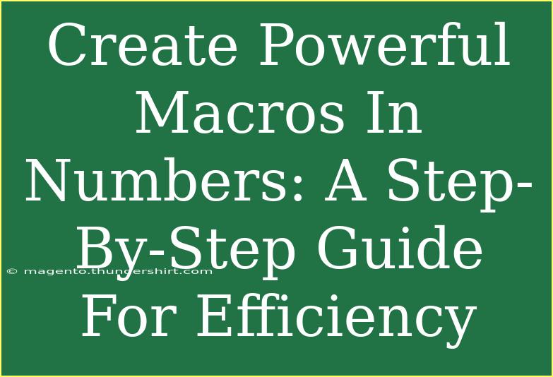 Create Powerful Macros In Numbers: A Step-By-Step Guide For Efficiency