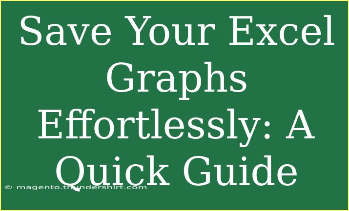 Save Your Excel Graphs Effortlessly: A Quick Guide