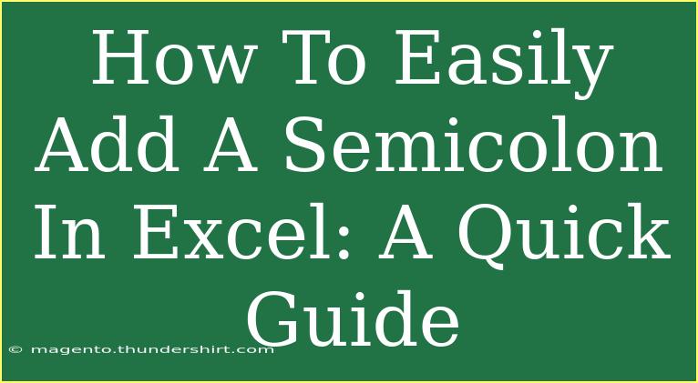 How To Easily Add A Semicolon In Excel: A Quick Guide