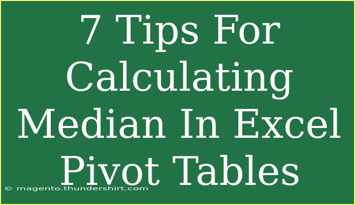 7 Tips For Calculating Median In Excel Pivot Tables