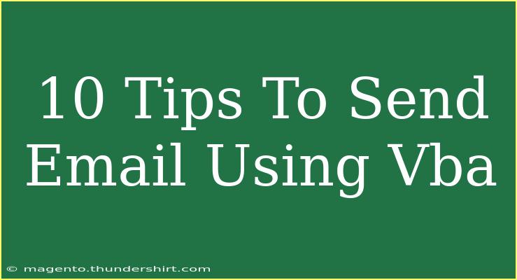 10 Tips To Send Email Using Vba