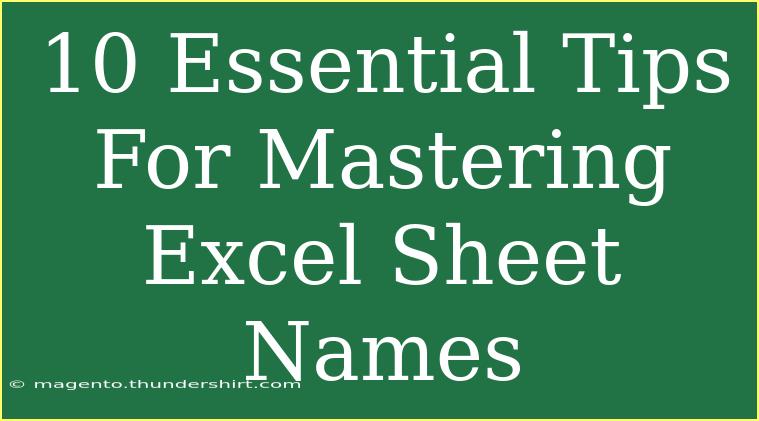 10 Essential Tips For Mastering Excel Sheet Names