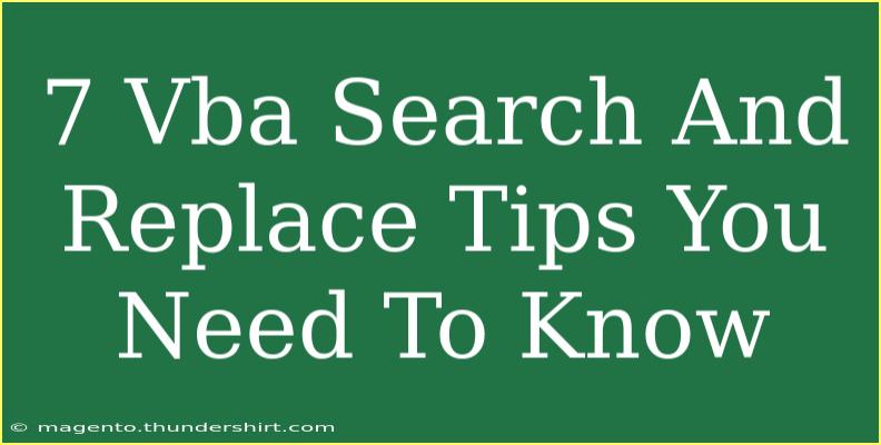 7 Vba Search And Replace Tips You Need To Know