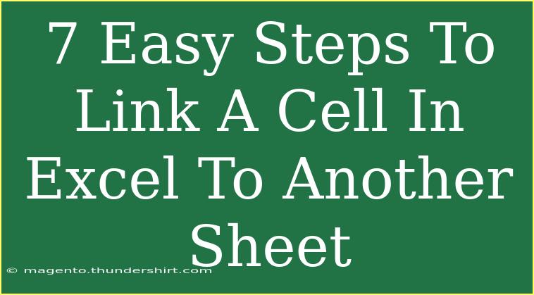 7 Easy Steps To Link A Cell In Excel To Another Sheet