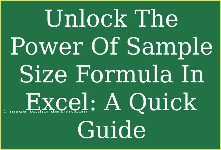 Unlock The Power Of Sample Size Formula In Excel: A Quick Guide