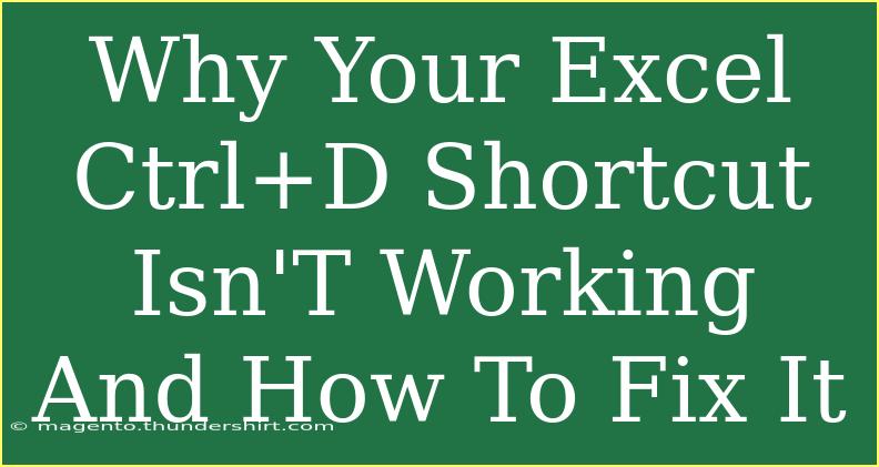 Why Your Excel Ctrl+D Shortcut Isn'T Working And How To Fix It