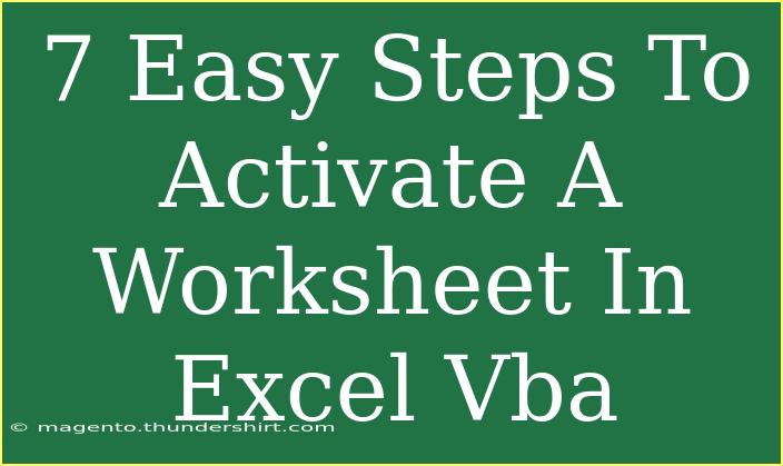 7 Easy Steps To Activate A Worksheet In Excel Vba