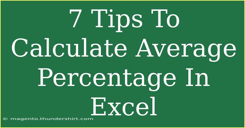 7 Tips To Calculate Average Percentage In Excel