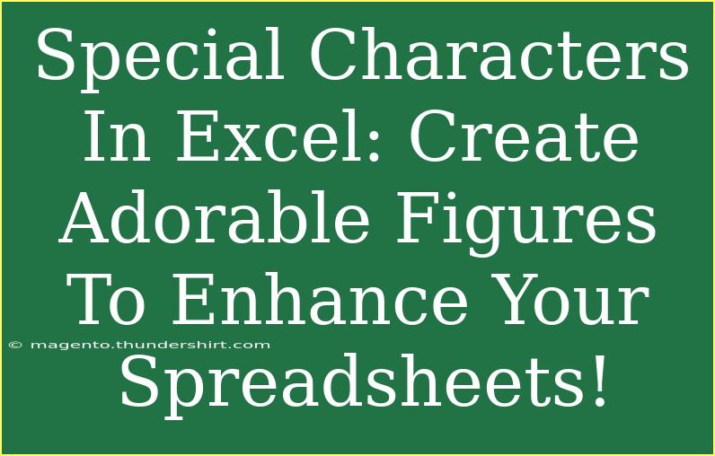 Special Characters In Excel: Create Adorable Figures To Enhance Your Spreadsheets!