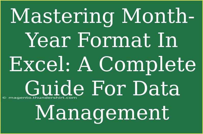 Mastering Month-Year Format In Excel: A Complete Guide For Data Management