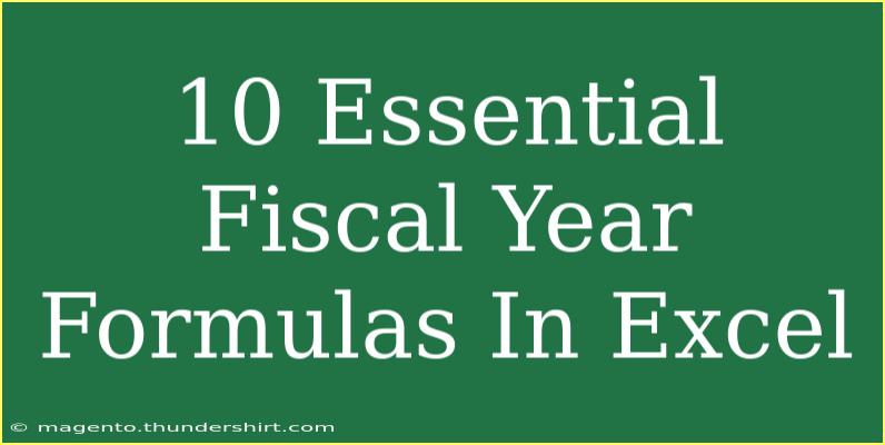 10 Essential Fiscal Year Formulas In Excel