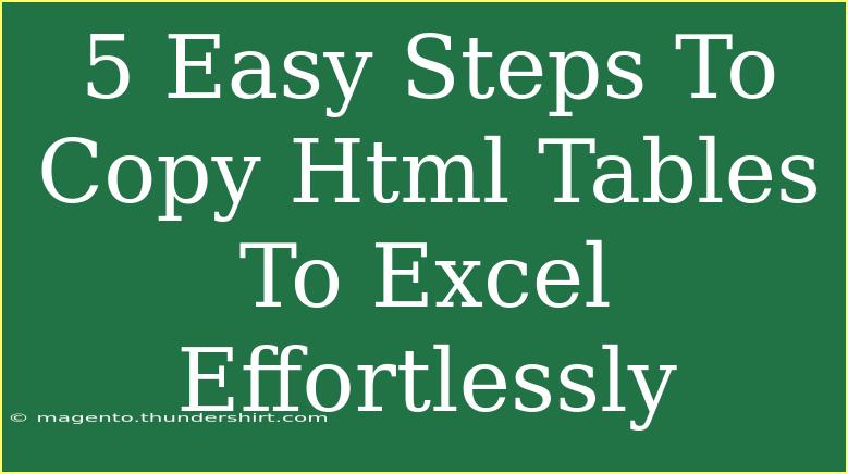 5 Easy Steps To Copy Html Tables To Excel Effortlessly