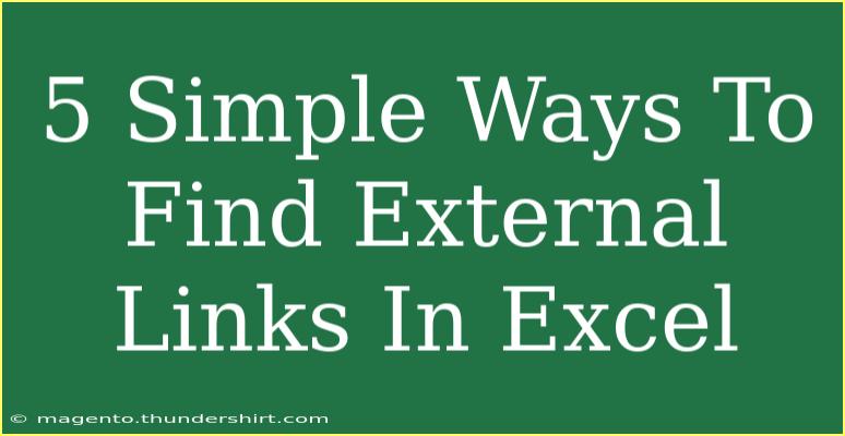 5 Simple Ways To Find External Links In Excel