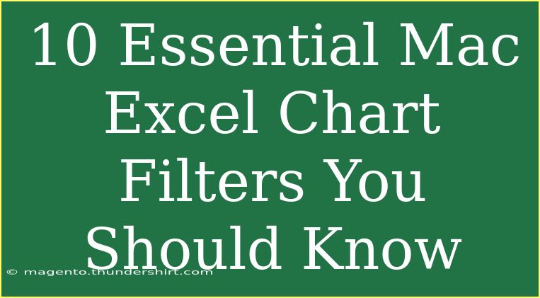 10 Essential Mac Excel Chart Filters You Should Know