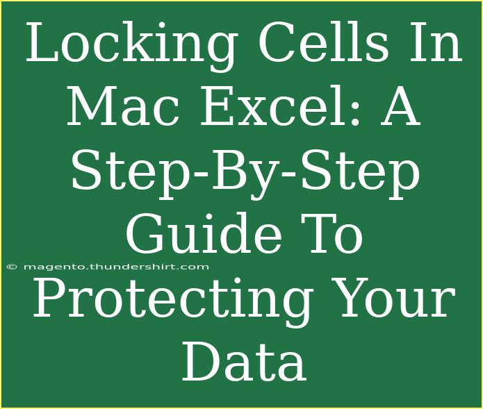 Locking Cells In Mac Excel: A Step-By-Step Guide To Protecting Your Data