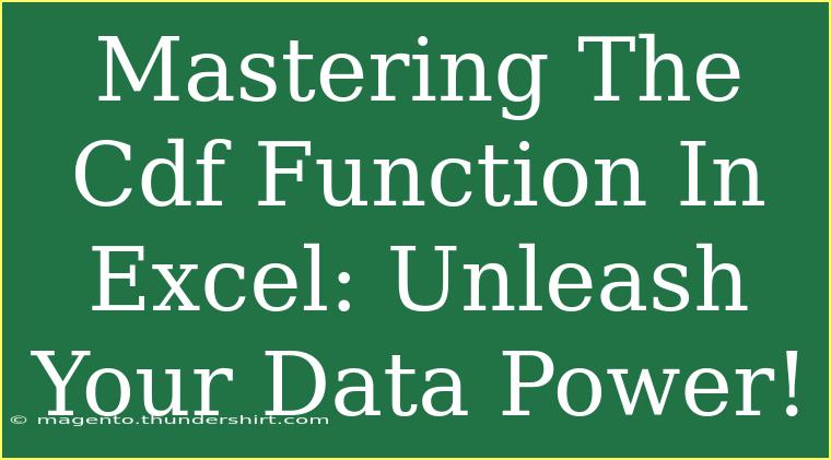 Mastering The Cdf Function In Excel: Unleash Your Data Power!