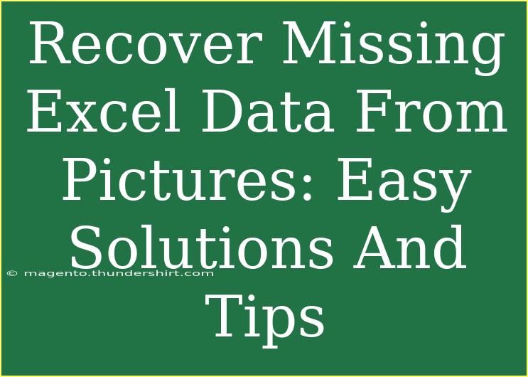 Recover Missing Excel Data From Pictures: Easy Solutions And Tips