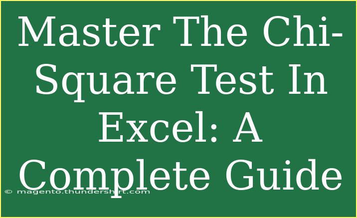 Master The Chi-Square Test In Excel: A Complete Guide