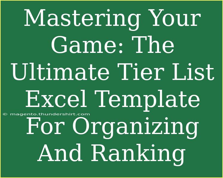 Mastering Your Game: The Ultimate Tier List Excel Template For Organizing And Ranking