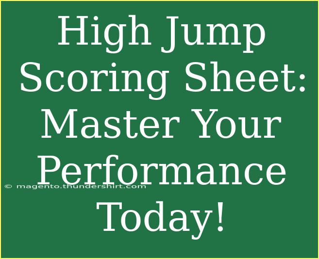 High Jump Scoring Sheet: Master Your Performance Today!