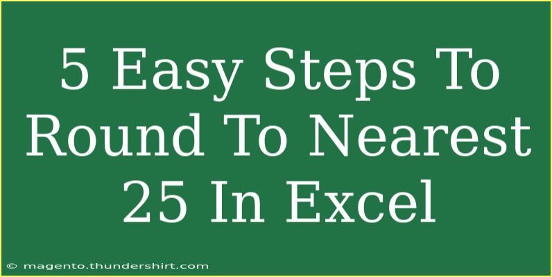 5 Easy Steps To Round To Nearest 25 In Excel