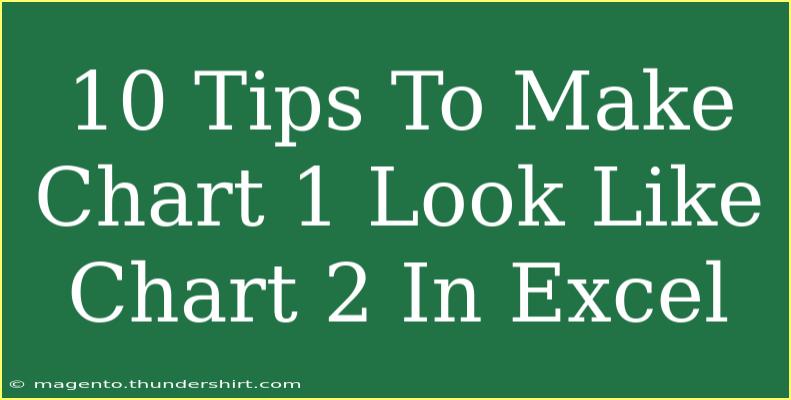 10 Tips To Make Chart 1 Look Like Chart 2 In Excel