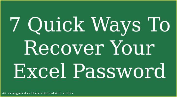 7 Quick Ways To Recover Your Excel Password