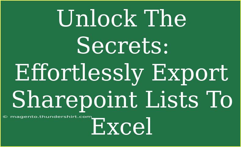 Unlock The Secrets: Effortlessly Export Sharepoint Lists To Excel