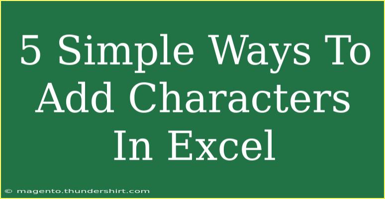 5 Simple Ways To Add Characters In Excel