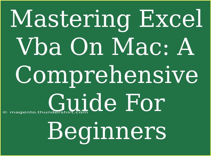 Mastering Excel Vba On Mac: A Comprehensive Guide For Beginners