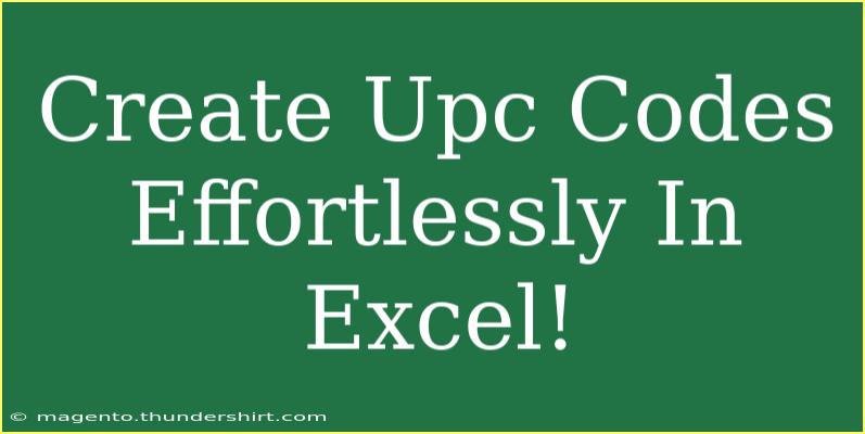 Create Upc Codes Effortlessly In Excel!