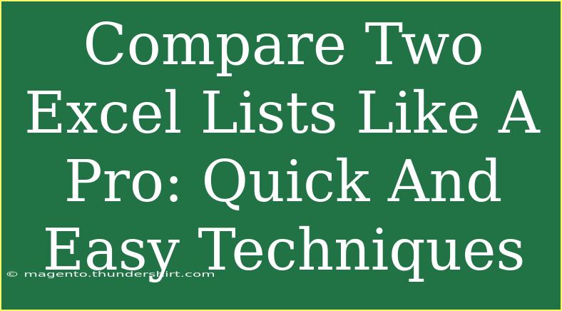 Compare Two Excel Lists Like A Pro: Quick And Easy Techniques