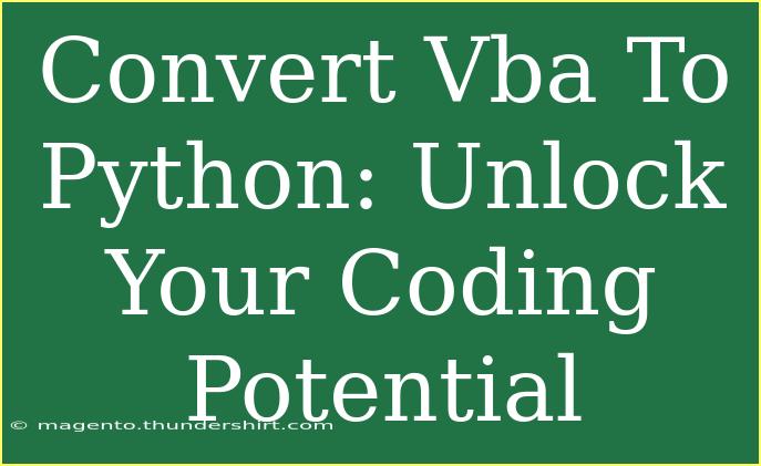 Convert Vba To Python: Unlock Your Coding Potential