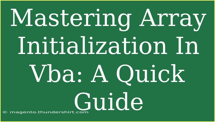 Mastering Array Initialization In Vba: A Quick Guide