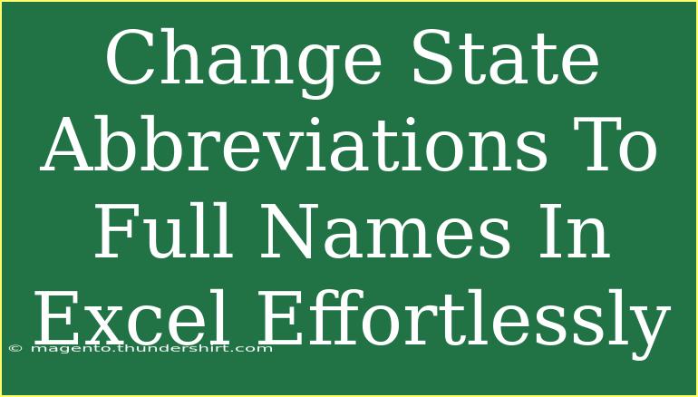 Change State Abbreviations To Full Names In Excel Effortlessly