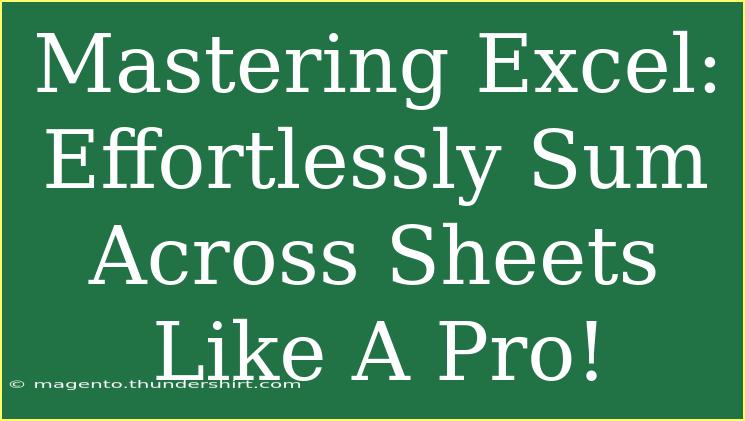 Mastering Excel: Effortlessly Sum Across Sheets Like A Pro!