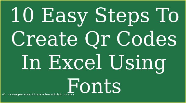 10 Easy Steps To Create Qr Codes In Excel Using Fonts