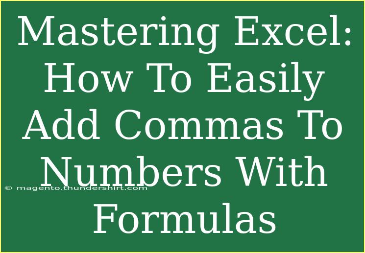 Mastering Excel: How To Easily Add Commas To Numbers With Formulas