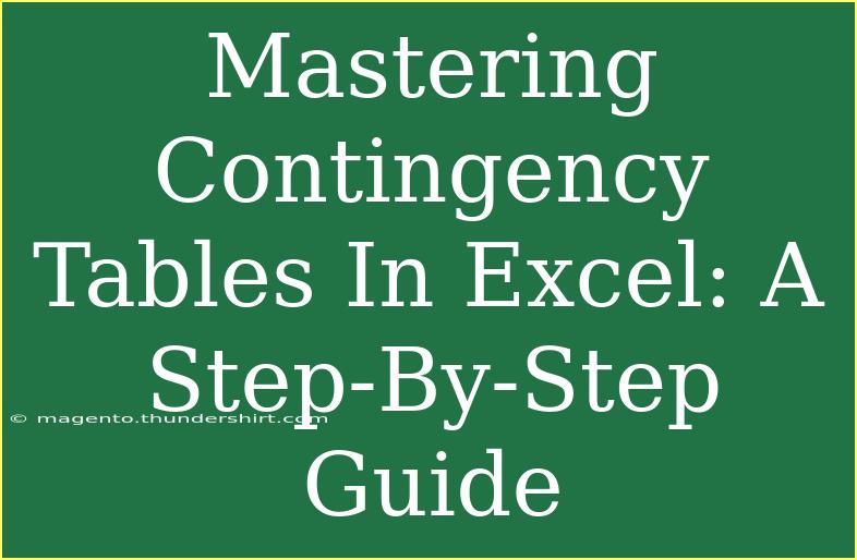 Mastering Contingency Tables In Excel: A Step-By-Step Guide