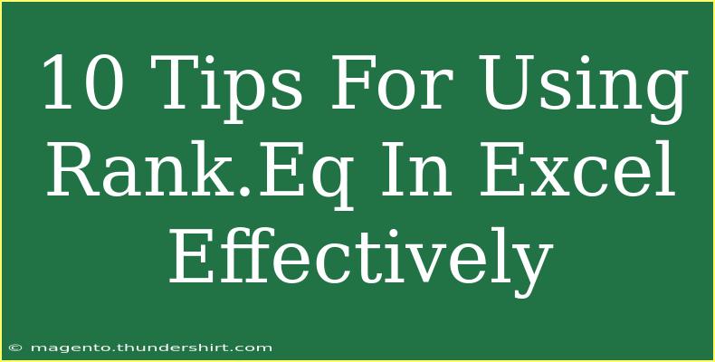 10 Tips For Using Rank.Eq In Excel Effectively