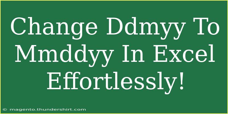 Change Ddmyy To Mmddyy In Excel Effortlessly!