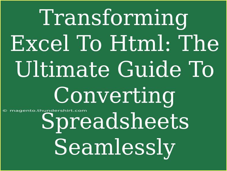 Transforming Excel To Html: The Ultimate Guide To Converting Spreadsheets Seamlessly