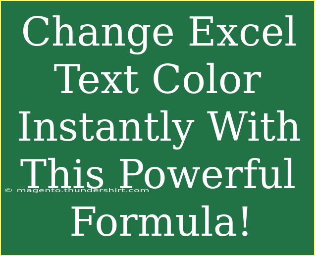 Change Excel Text Color Instantly With This Powerful Formula!