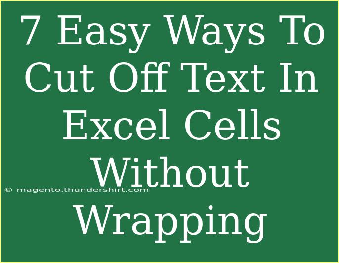 7 Easy Ways To Cut Off Text In Excel Cells Without Wrapping