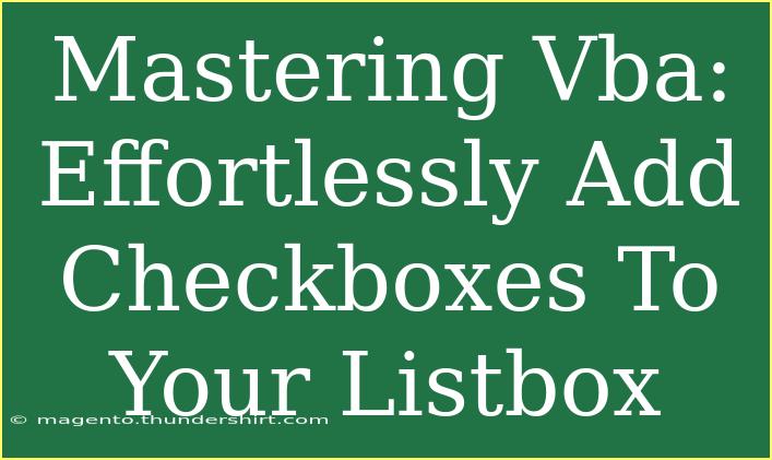 Mastering Vba: Effortlessly Add Checkboxes To Your Listbox