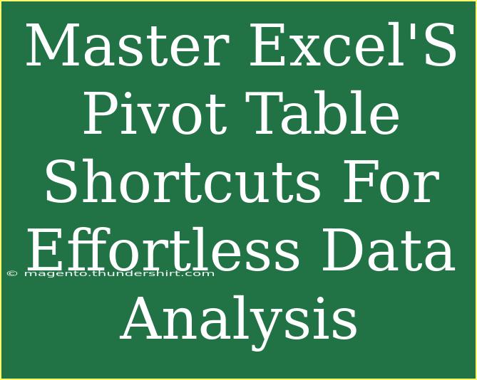 Master Excel'S Pivot Table Shortcuts For Effortless Data Analysis