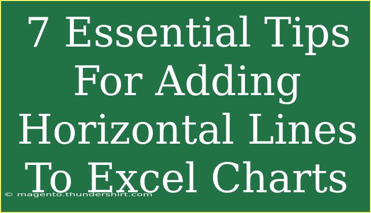 7 Essential Tips For Adding Horizontal Lines To Excel Charts