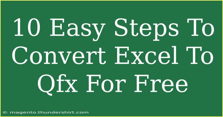 10 Easy Steps To Convert Excel To Qfx For Free